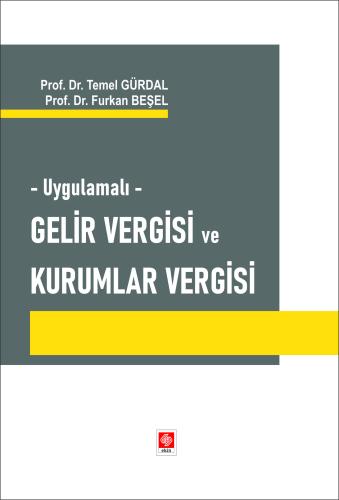 Outlet Uygulamalı Gelir Vergisi ve Kurumlar Vergisi / Temel Gürdal