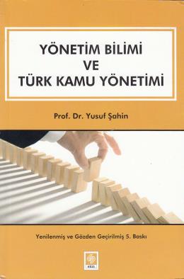 Outlet Yönetim Bilimi ve Türk Kamu Yönetimi Yusuf Şahin 5.Baskı