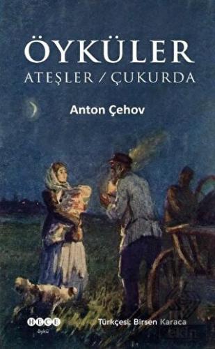 Öyküler: Ateşler - Çukurda