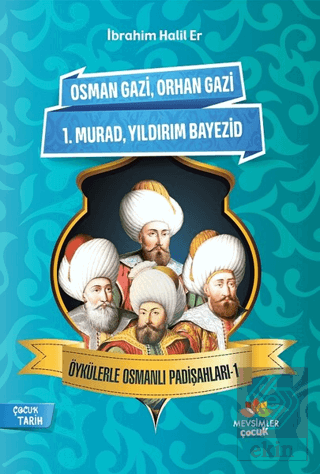 Öykülerle Osmanlı Padişahları - 1