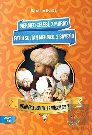 Öykülerle Osmanlı Padişahları - 2