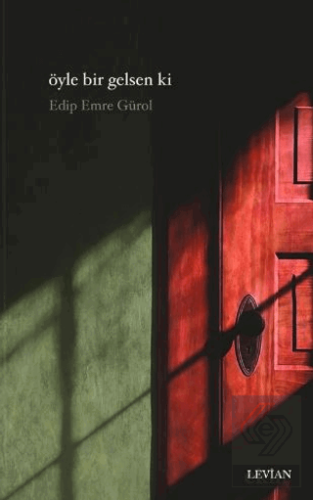 Öyle Bir Gelsen Ki