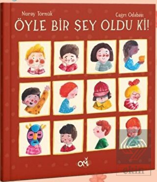 Öyle Bir Şey Oldu Ki!