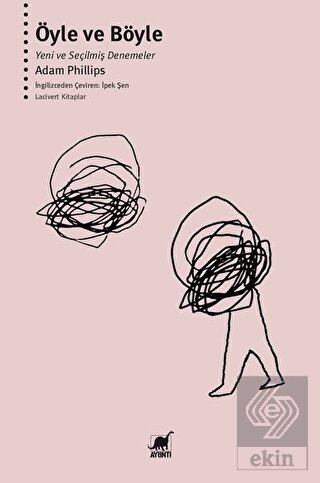 Öyle ve Böyle - Yeni ve Seçilmiş Denemeler