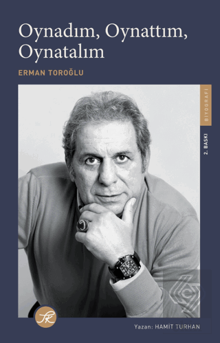 Oynadım, Oynattım, Oynatalım