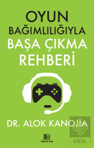 Oyun Bağımlılığıyla Başa Çıkma Rehberi