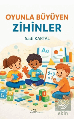 Oyun ile Büyüyen Zihinler