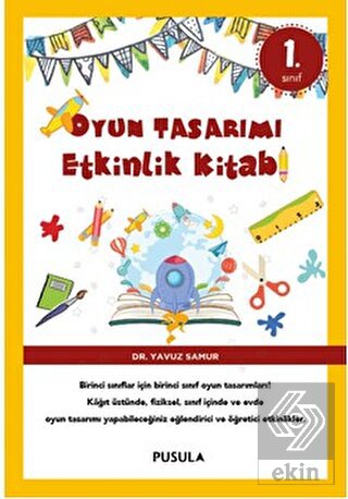 Oyun Tasarımı ve Etkinlik Kitabı 1. Sınıf