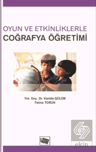 Oyun ve Etkinliklerle Coğrafya Öğretimi