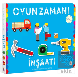 Oyun Zamanı - İnşaat