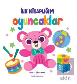Oyuncaklar - İlk Kitaplığım