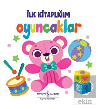Oyuncaklar - İlk Kitaplığım