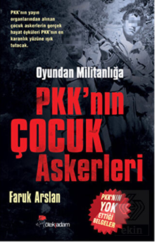 Oyundan Militanlığa PKK\'nın Çocuk Askerleri