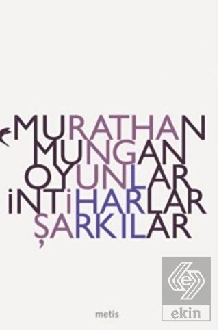 Oyunlar, İntiharlar, Şarkılar