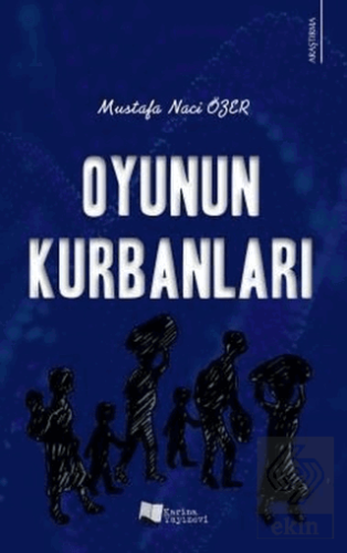 Oyunun Kurbanları