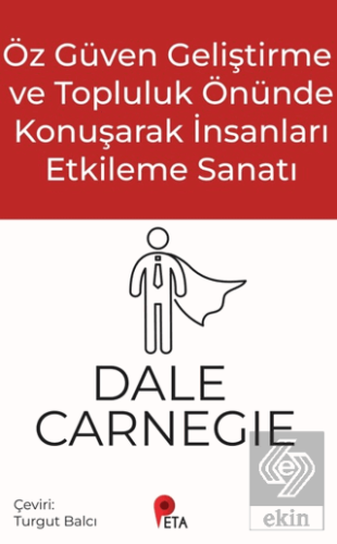 Öz Güven Geliştirme ve Topluluk Önünde Konuşarak İnsanları Etkileme Sa