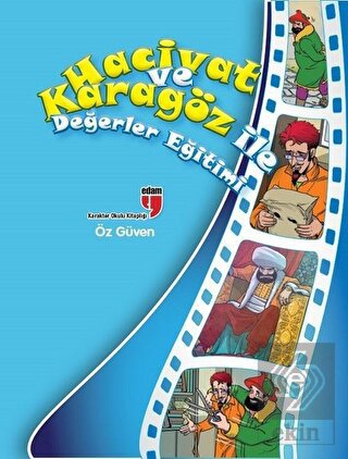 Öz Güven - Hacivat ve Karagöz ile Değerler Eğitimi
