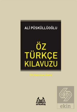 Öz Türkçe Kılavuzu