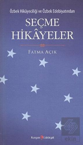 Özbek Hikayeciliği ve Özbek Edebiyatından Seçme Hi