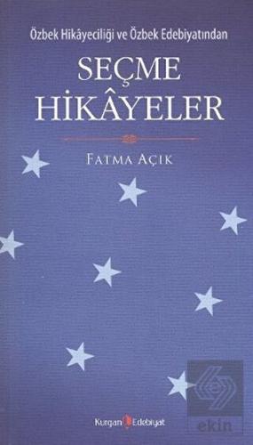 Özbek Hikayeciliği ve Özbek Edebiyatından Seçme Hi