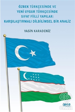 Özbek Türkçesinde ve Yeni Uygur Türkçesinde Sıfat 