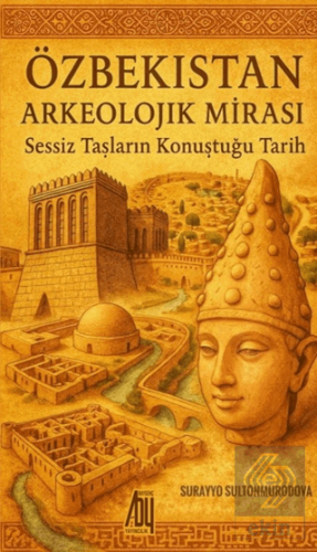 Özbekistan Arkeolojik Mirası