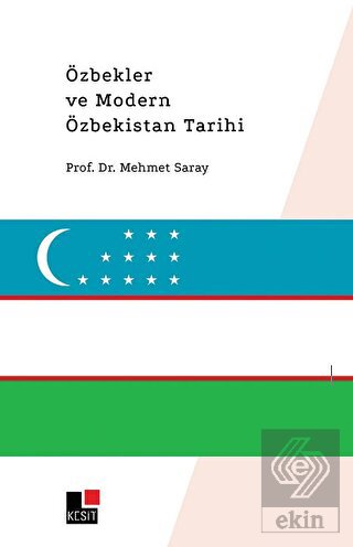Özbekler ve Modern Özbekistan Tarihi