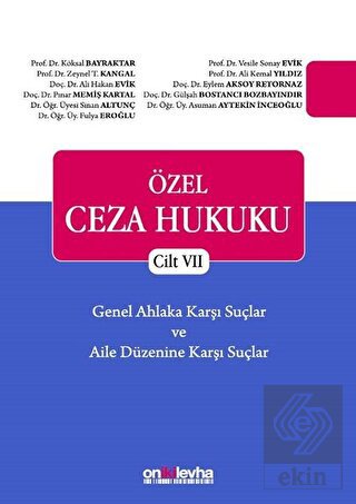 Özel Ceza Hukuku - Cilt 7 Genel Ahlaka Karşı Suçla