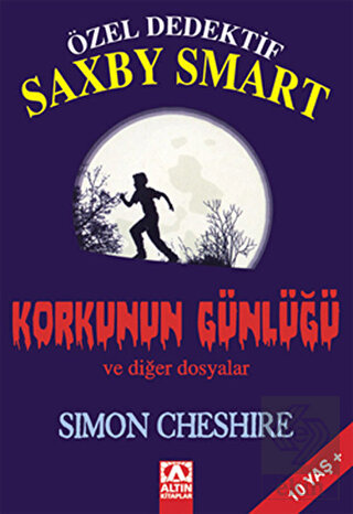 Özel Dedektif Saxby Smart - Korkunun Günlüğü ve Di