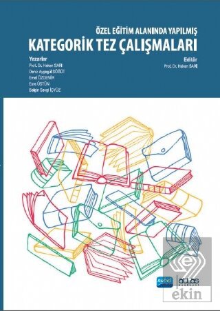 Özel Eğitim Alanında Yapılmış Kategorik Tez Çalışm