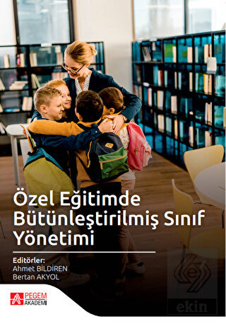 Özel Eğitimde Bütünleştirilmiş Sınıf Yönetimi