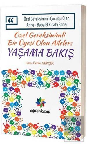 Özel Gereksinimli Bir Üyesi Olan Aileler:Yaşama Ba
