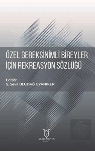 Özel Gereksinimli Bireyler için Rekreasyon Sözlüğü