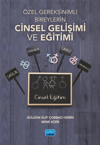 Özel Gereksinimli Bireylerin Cinsel Gelişimi ve Eğitimi