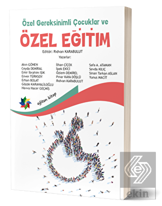 Özel Gereksinimli Çocuklar Ve Özel Eğitim