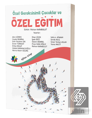 Özel Gereksinimli Çocuklar Ve Özel Eğitim