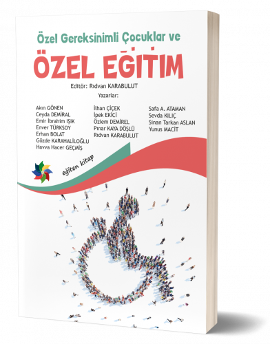 Özel Gereksinimli Çocuklar Ve Özel Eğitim