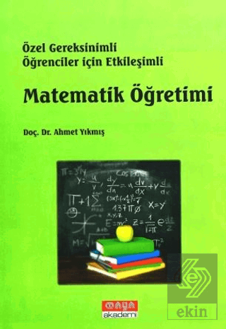 Özel Gereksinimli Öğrenciler için Etkileşimli Matematik Öğretimi Ahmet