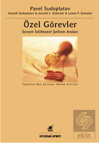 Özel Görevler : Sovyet İstihbarat Şefinin Anıları