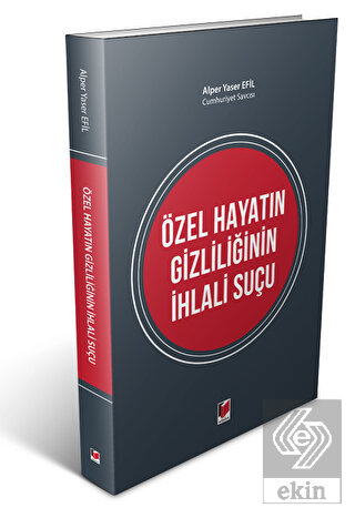 Özel Hayatın Gizliliğinin İhlali Suçu