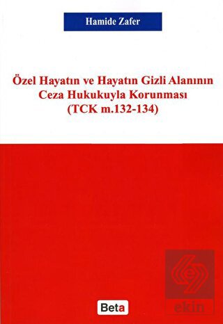 Özel Hayatın ve Hayatın Gizli Alanının Ceza Hukuku