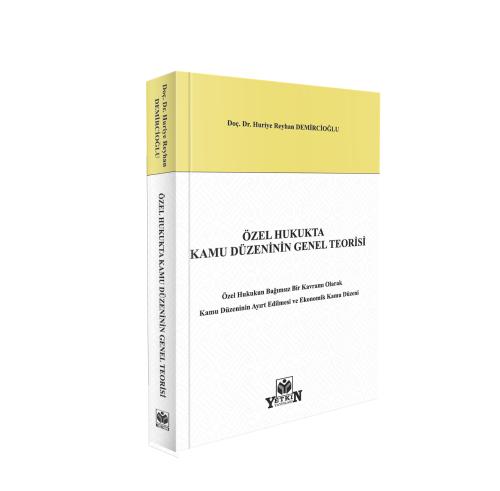 Özel Hukukta Kamu Düzeninin Genel Teorisi