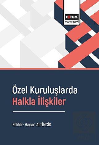 Özel Kuruluşlarda Halkla İlişkiler