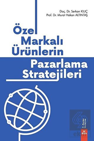 Özel Markalı Ürünlerin Pazarlama Stratejileri