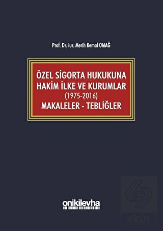 Özel Sigorta Hukukuna Hakim İlke ve Kurumlar (1975