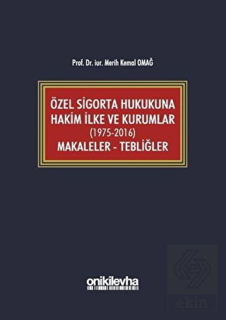 Özel Sigorta Hukukuna Hakim İlke ve Kurumlar (1975