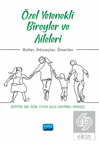 Özel Yetenekli Bireyler ve Aileleri