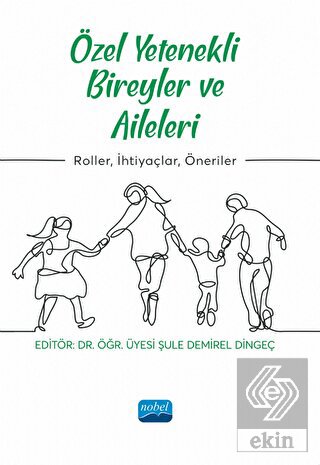Özel Yetenekli Bireyler ve Aileleri