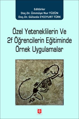 Özel Yeteneklilerin ve 2F Öğrencilerin Eğitiminde Örnek Uygulamalar Ümmüye Nur Tüzün
