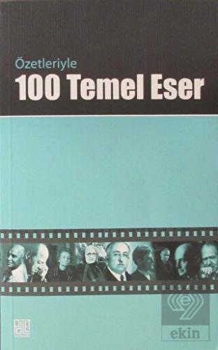 Özetleriyle 100 Temel Eser